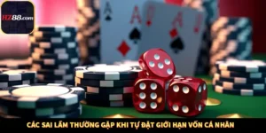 Các Sai Lầm Thường Gặp Khi Tự Đặt giới Hạn Vốn Cá Nhân