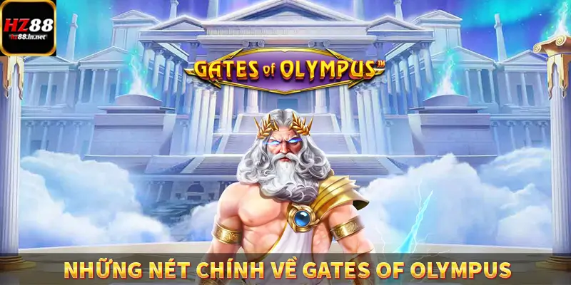 Golden Empire - Game Slot Vàng Châu Á Thưởng Khủng Tại HZ88 8 những nét chính về Gates of Olympus