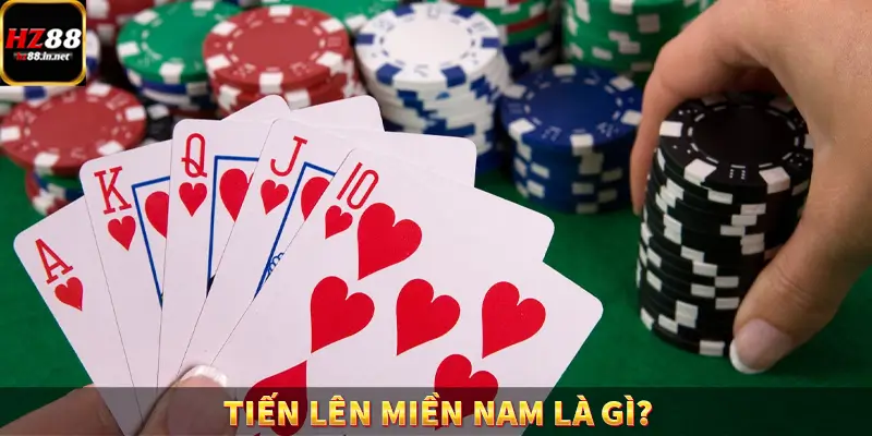 Poker HZ88 - Game Bài Xanh Chín, Đổi Đời Trong Tầm Tay 8 Tiến lên miền Nam là gì?