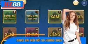 Game Bài Mới Nổi Xu Hướng 2025